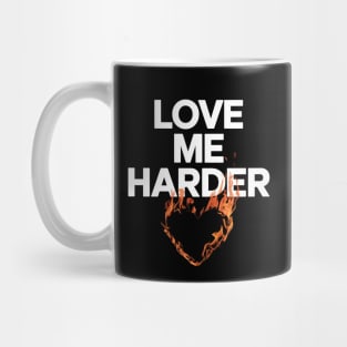 Love Me Harder Mug